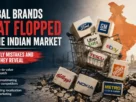 Global brands that flopped in the Indian market, highlighting costly mistakes in pricing, localization, competition, and market strategy.